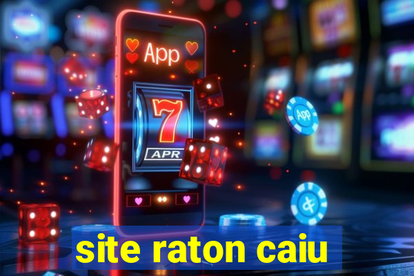 site raton caiu